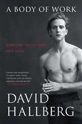 Book cover of A Body of Work by David Hallberg