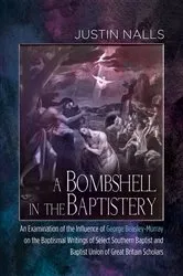 Book cover of A Bombshell in the Baptistery by Justin Nalls