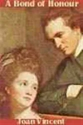 Book cover of A Bond of Honour by Joan Vincent