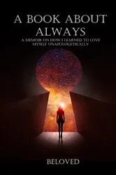 Book cover of A Book About Always by Beloved Schultz