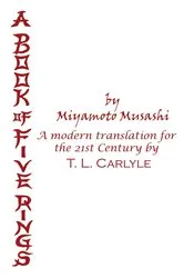 Book cover of A BOOK OF FIVE RINGS by Miyamoto Musashi by Carlyle, T., L.