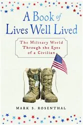 Book cover of A Book of Lives Well Lived by Mark S. Rosenthal