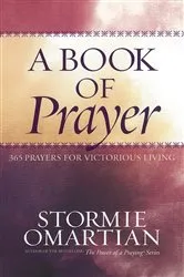 Book cover of A Book of Prayer by Stormie Omartian