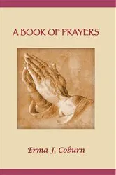 Book cover of A Book of Prayers by Erma J. Coburn