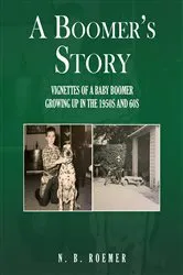 Book cover of A Boomer's Story by N. B. Roemer