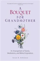Book cover of A Bouquet for Grandmother by Unknown
