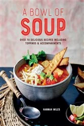 Book cover of A Bowl of Soup by Hannah Miles