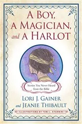 Book cover of A Boy, a Magician, and a Harlot by Lori J. Gainer
