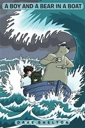 Book cover of A Boy and A Bear in a Boat by Dave Shelton