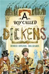Book cover of A Boy Called Dickens by Deborah Hopkinson