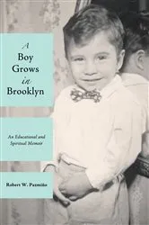 Book cover of A Boy Grows in Brooklyn by Robert W. Pazmiño