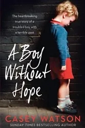 Book cover of A Boy Without Hope by Casey Watson