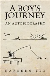 Book cover of A Boy's Journey by Karseen Lee
