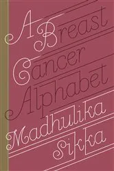 Book cover of A Breast Cancer Alphabet by Madhulika Sikka