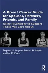Book cover of A Breast Cancer Guide For Spouses, Partners, Friends, and Family by Stephen Haynes