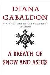 Book cover of A Breath of Snow and Ashes by Diana Gabaldon