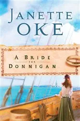 Book cover of A Bride for Donnigan (Women of the West Book #7) by Janette Oke