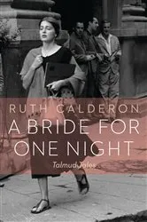 Book cover of A Bride for One Night by Ruth Calderon