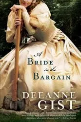 Book cover of A Bride in the Bargain by Deeanne Gist