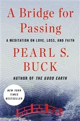 Book cover of A Bridge for Passing by Pearl S. Buck