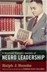 Book cover of A Brief and Tentative Analysis of Negro Leadership by Ralph J. Bunche