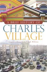 Book cover of A Brief History of Charles Village by Gregory J. Alexander