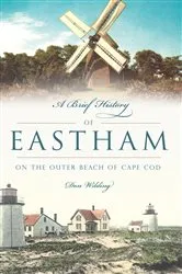 Book cover of A Brief History of Eastham by Don Wilding