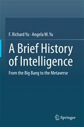 Book cover of A Brief History of Intelligence by F. Richard Yu