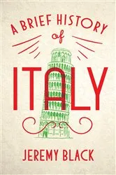 Book cover of A Brief History of Italy by Jeremy Black