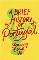 Book cover of A Brief History of Portugal by Jeremy Black