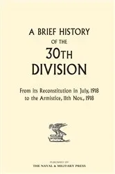 Book cover of A Brief History of the 30th Division by The 30th Division