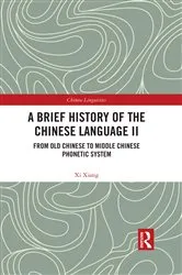 Book cover of A Brief History of the Chinese Language II by Xi Xiang