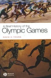 Book cover of A Brief History of the Olympic Games by David C. Young