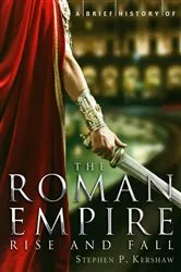 Book cover of A Brief History of the Roman Empire by Stephen P. Kershaw