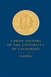 Book cover of A Brief History of the University of California by Patricia A. Pelfrey