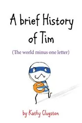Book cover of A Brief History of Tim by Unknown