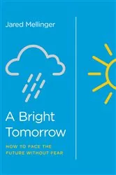 Book cover of A Bright Tomorrow by Jared Mellinger