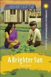 Book cover of A Brighter Sun by Samuel Selvon