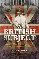 Book cover of A British Subject by Dolar Popat