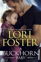 Book cover of A Buckhorn Baby by Lori Foster