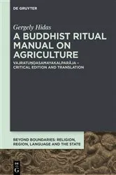 Book cover of A Buddhist Ritual Manual on Agriculture by Gergely Hidas