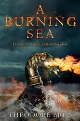 Book cover of A Burning Sea by Theodore Brun