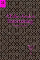 Book cover of A Butler's Guide to Entertaining by Nicholas Clayton