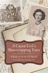 Book cover of A Cajun Girl's Sharecropping Years by Unknown