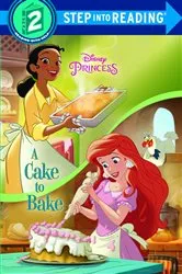 Book cover of A Cake to Bake (Disney Princess) by Apple Jordan