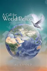 Book cover of A Call for World Peace by Al Lipold
