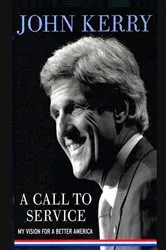 Book cover of A Call to Service by John Kerry