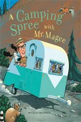 Book cover of A Camping Spree with Mr. Magee by Chris Van Dusen