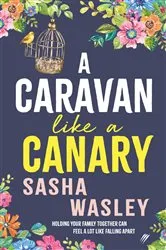 Book cover of A Caravan Like a Canary by Sasha Wasley