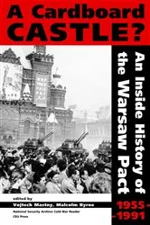 Book cover of A Cardboard Castle? by The National Security Archive Mastny